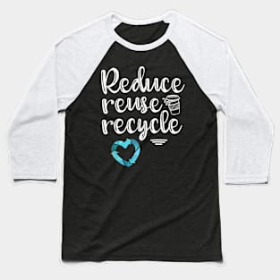 Plastic Recycling Heart Earth Day Baseball T-Shirt